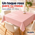 Un toque rosa para tu mesa — Vendalia. Mantel cuadrado · 137 × 137 cm